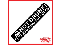 Not drunk just avoiding potholes vinyl decal